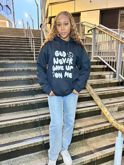 GOD NEVER GAVE UP ON ME HOODIE | BLACK / WHITE